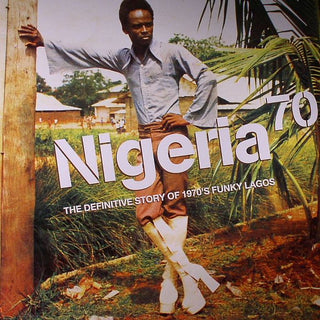 Nigeria 70 - A Definitive Story of 1970’s Funky Lagos